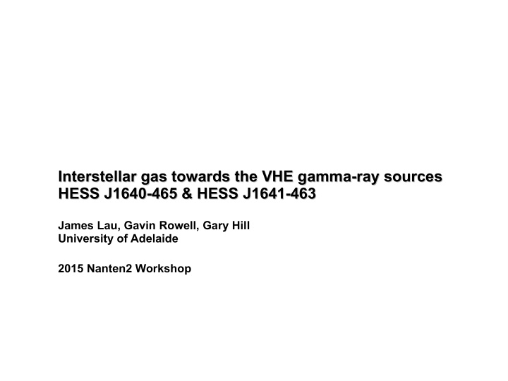 interstellar gas towards the vhe gamma ray sources