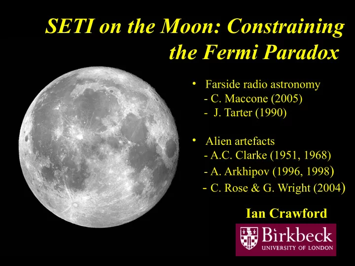 seti on the moon constraining the fermi paradox