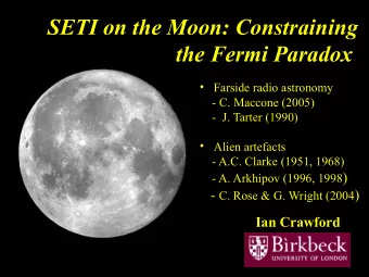 SETI on the Moon: Constraining  the Fermi Paradox  Farside radio astronomy  - C. Maccone (2005)