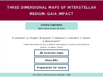 THREE DIMENSIONAL MAPS OF INTERSTELLAR  MEDIUM: GAIA IMPACT  Letizia Capitanio  GEPI/ Observatoire