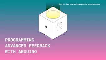 PROGRAMMING  ADVANCED FEEDBACK   WITH ARDUINO  Part 05 - Led fade and change color