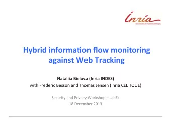 against  Web  Tracking   Nataliia  Bielova  (Inria  INDES)   with  Frederic