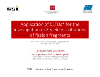 Application of CLTDs* for the  investigation of Z-yield distributions  of fission fragments  NUSTAR