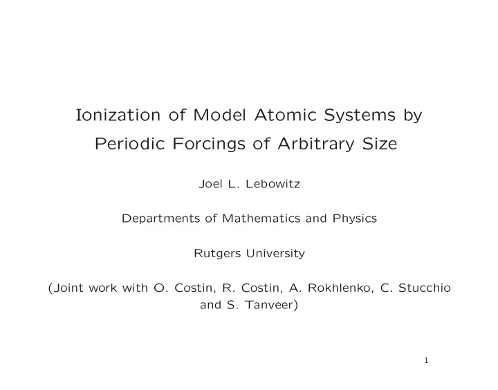 ionization of model atomic systems by periodic forcings