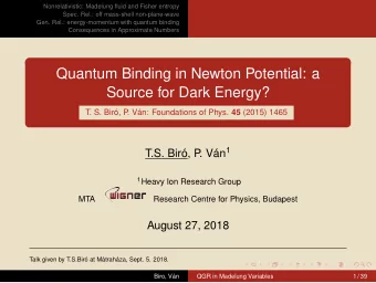 Quantum Binding in Newton Potential: a  Source for Dark Energy?  T. S. Bir, P . Vn: Foundations
