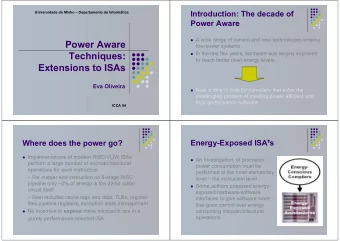 Power Aware  low-power systems  Techniques:  In the last few years, hardware was largely