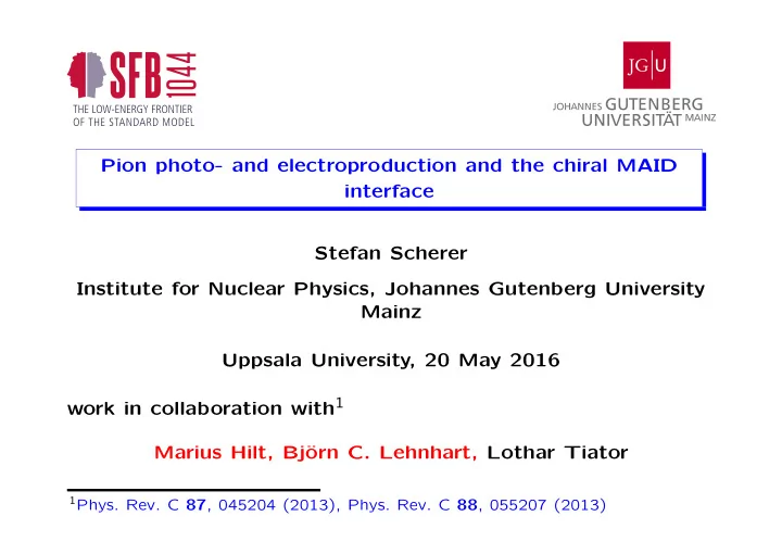 pion photo and electroproduction and the chiral maid