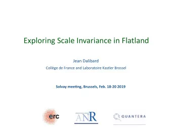Exploring Scale Invariance in Flatland  Jean Dalibard  Collge de France and Laboratoire Kastler