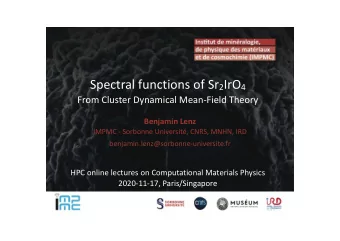 Spectral functions of Sr 2 IrO 4  From Cluster Dynamical Mean-Field Theory Benjamin Lenz  IMPMC -
