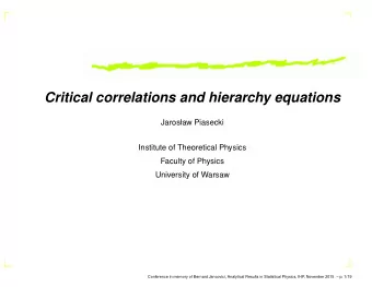 Critical correlations and hierarchy equations  Jarosaw Piasecki  Institute of Theoretical Physics