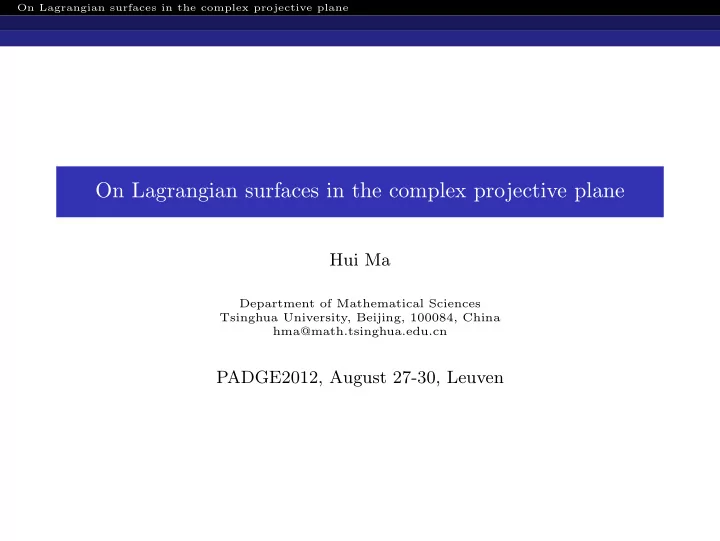 on lagrangian surfaces in the complex projective plane