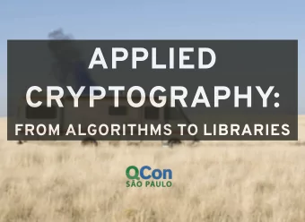 APPLIED  CRYPTOGRAPHY:  FROM ALGORITHMS TO LIBRARIES  @ABSTRACTJ  GOAL OF THIS  PRESENTATION