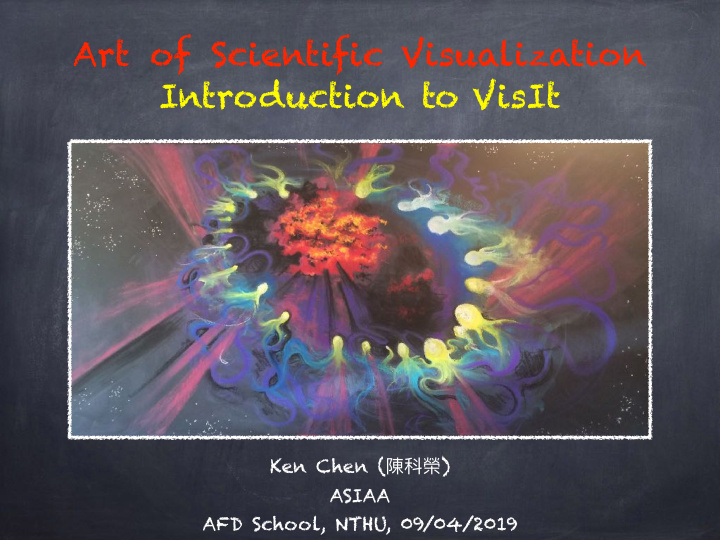 art of scientific visualization introduction to visit