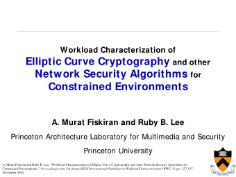 Constrained Environments  A. Murat Fiskiran and Ruby B. Lee  Princeton Architecture Laboratory for