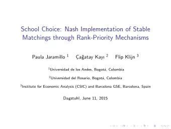 School Choice: Nash Implementation of Stable  Matchings through Rank-Priority Mechanisms Paula