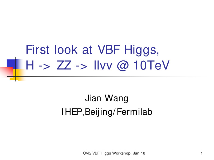 first look at vbf higgs h zz llvv 10tev