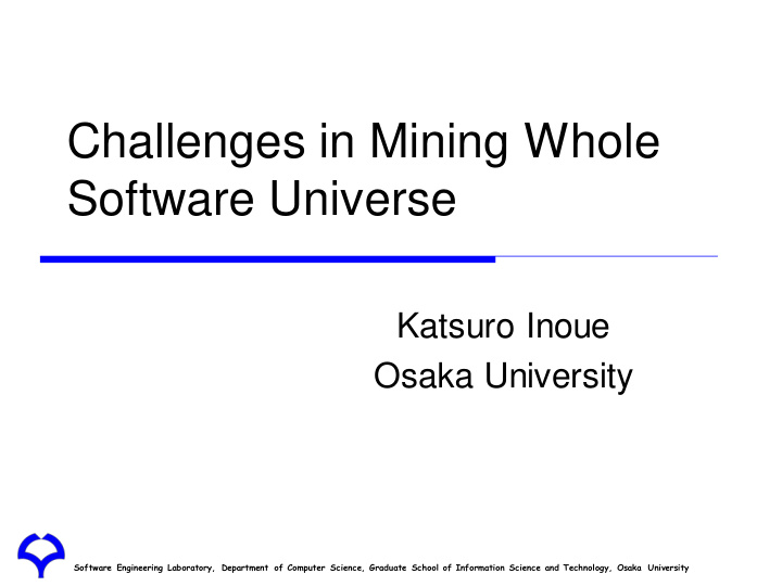 challenges in mining whole software universe