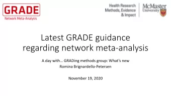regarding network meta-analysis A day with GRADing methods group: Whats new  Romina