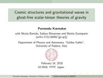 Cosmic structures and gravitational waves in  ghost-free scalar-tensor theories of gravity