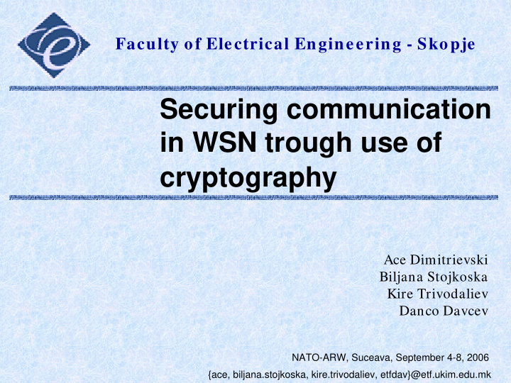 securing communication in wsn trough use of cryptography