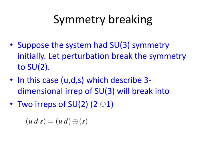 symmetry breaking