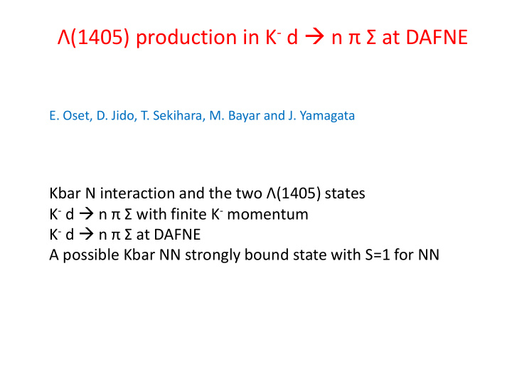 1405 production in k d n at dafne