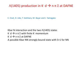 (1405) production in K - d  n   at DAFNE  E. Oset, D. Jido, T. Sekihara, M. Bayar and J.