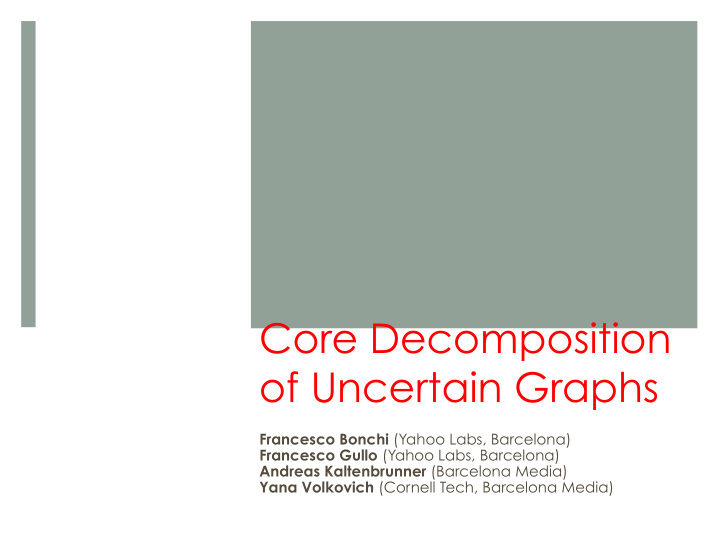 core decomposition of uncertain graphs