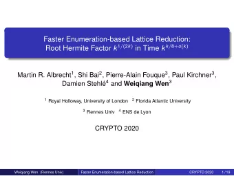 Faster Enumeration-based Lattice Reduction: Root Hermite Factor k 1 / ( 2 k ) in Time k k / 8 + o (