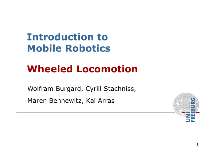 introduction to mobile robotics wheeled locomotion