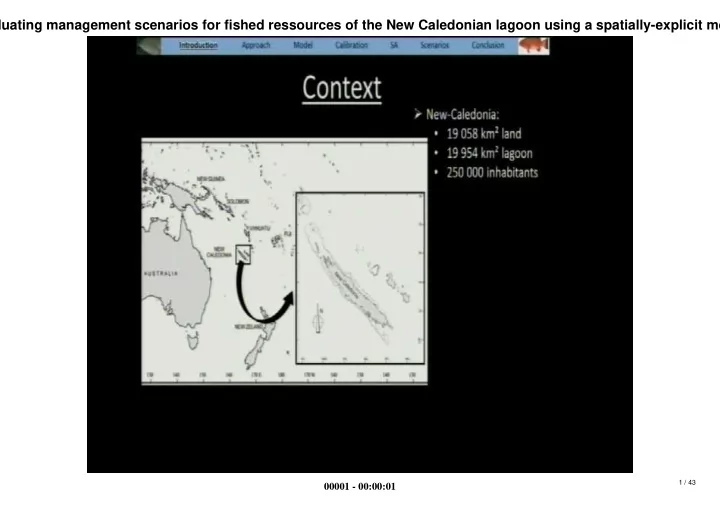 evaluating management scenarios for fished ressources of