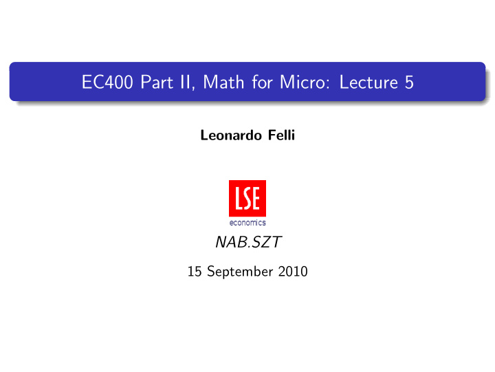 ec400 part ii math for micro lecture 5