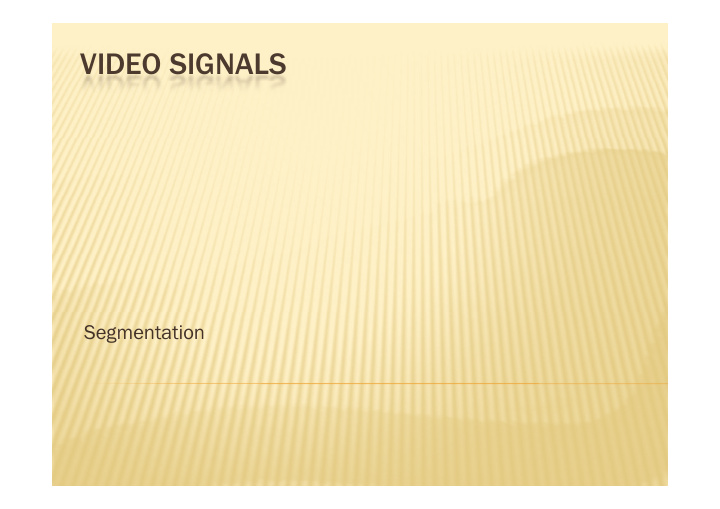 video signals