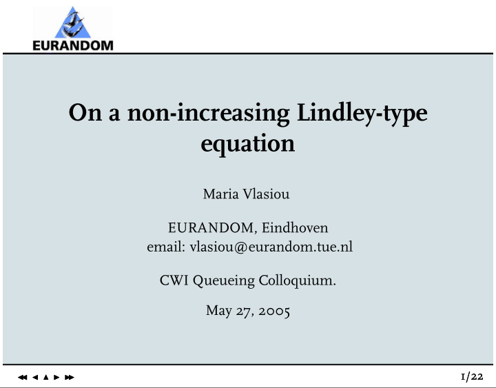 on a non increasing lindley type equation