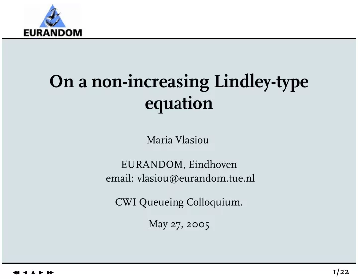 on a non increasing lindley type equation