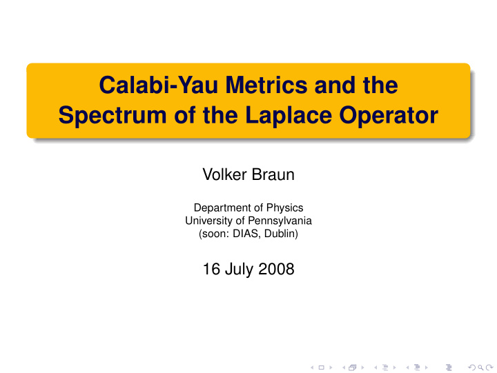 calabi yau metrics and the spectrum of the laplace