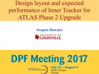Design layout and expected  performance of Inner Tracker for  ATLAS Phase 2 Upgrade  Swagato
