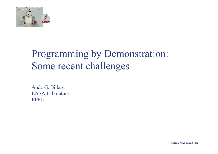 programming by demonstration some recent challenges