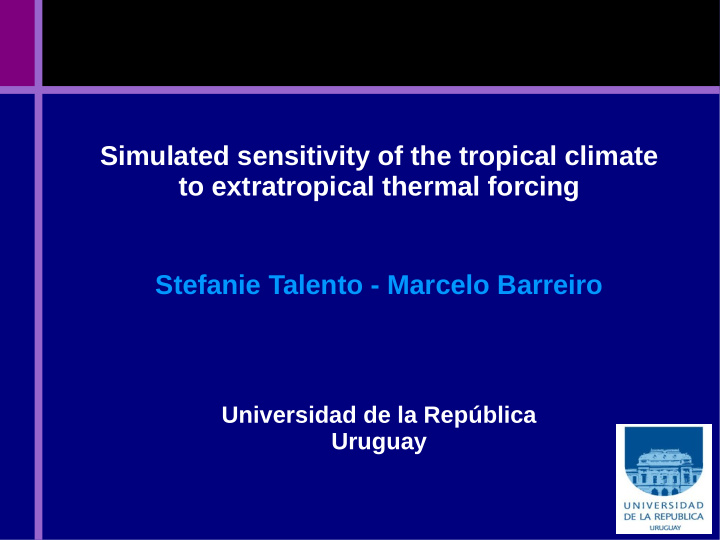 simulated sensitivity of the tropical climate to