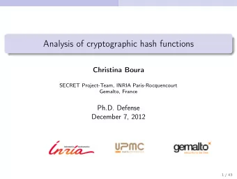 Analysis of cryptographic hash functions  Christina Boura  SECRET Project-Team, INRIA