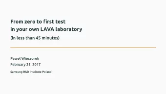 From zero to first test  in your own LAVA laboratory  (in less than 45 minutes)  .  Pawe