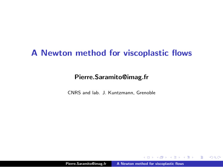 a newton method for viscoplastic flows