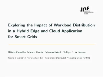 Exploring the Impact of Workload Distribution  in a Hybrid Edge and Cloud Application  for Smart