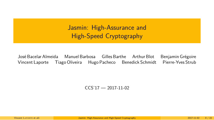 jasmin high assurance and high speed cryptography