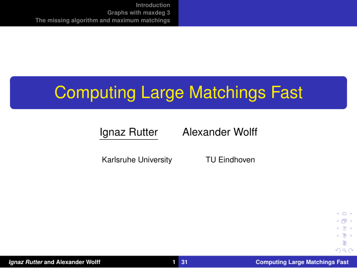computing large matchings fast