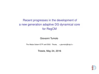 Recent progresses in the development of  a new generation adaptive DG dynamical core  for RegCM