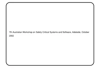7th Australian Workshop on Safety Critical Systems and Software, Adelaide, October  2002  Trends in