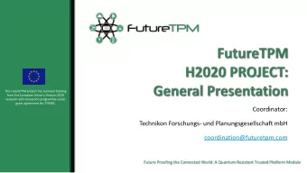 Coordinator:  Technikon Forschungs- und Planungsgesellschaft mbH  coordination@futuretpm.com