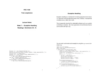 ITEC 1630  Yves Lesp  erance  Exception Handling  Exception handling is a mechanism for making