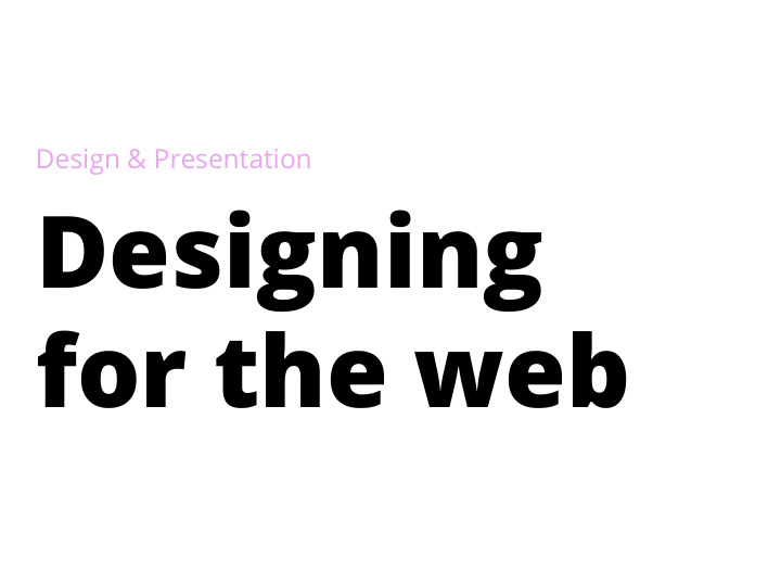 designing for the web